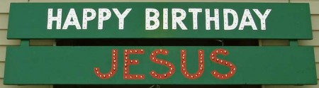 Happy birthday, Jesus