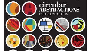 Circular Abstractions: Bull’s Eye Quilts